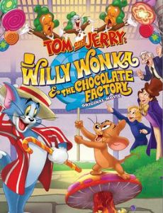 Tom and Jerry: Willy Wonka and the Chocolate Factory
