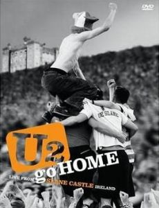 U2 Go Home: Live from Slane Castle, Ireland