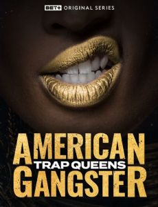 American Gangster: Trap Queens