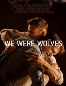 We Were Wolves