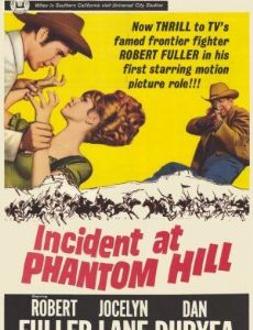Incident at Phantom Hill