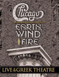 Chicago & Earth, Wind & Fire – Live at the Greek Theatre