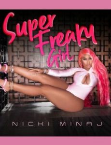 Nicki Minaj: Super Freaky Girl