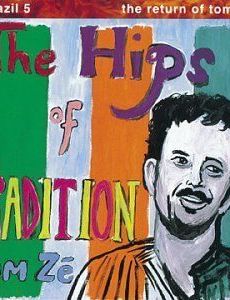 Brazil Classics, Vol. 5: The Hips of Tradition