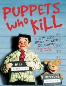 Puppets Who Kill