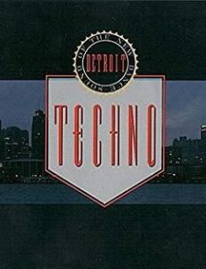 Techno! The New Dance Sound of Detroit