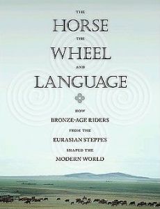 The Horse, the Wheel, and Language