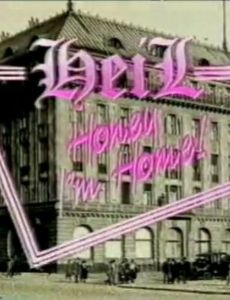 Heil Honey I'm Home!