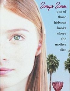 One of Those Hideous Books Where the Mother Dies