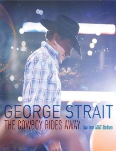 George Strait: The Cowboy Rides Away
