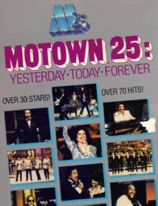 Motown 25: Yesterday, Today, Forever