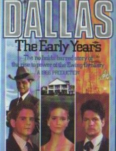 Dallas: The Early Years