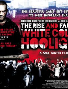 The Rise & Fall of a White Collar Hooligan
