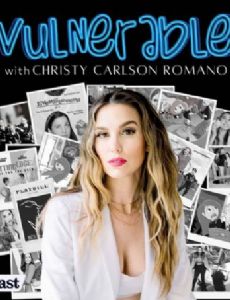 Vulnerable with Christy Carlson Romano