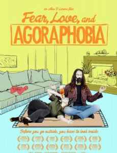 Fear, Love, and Agoraphobia
