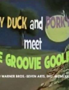 Daffy Duck and Porky Pig Meet the Groovie Goolies