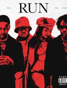YG, Tyga, 21 Savage Feat. BIA: Run