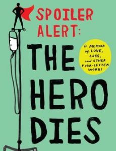 Spoiler Alert: The Hero Dies