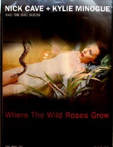 Nick Cave & Kylie Minogue: Where the Wild Roses Grow