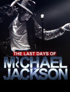 The Last Days of Michael Jackson