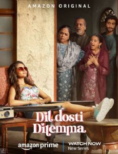 Dil Dosti Dilemma