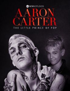 Aaron Carter: The Little Prince of Pop