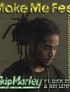 Skip Marley feat. Rick Ross, Ari Lennox: Make Me Feel