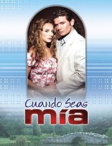 Cuando seas mía