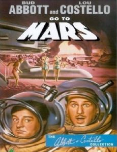 Abbott and Costello Go to Mars