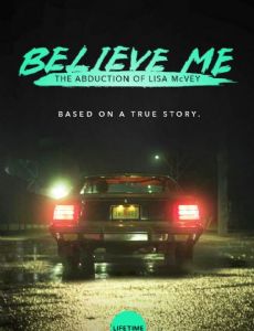 Believe Me: The Abduction of Lisa McVey