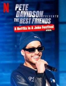 Pete Davidson Presents: The Best Friends