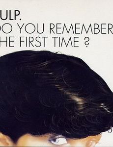 Do You Remember the First Time?