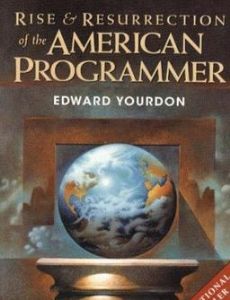 Rise and Resurrection of the American Programmer