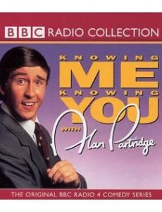 Knowing Me Knowing You with Alan Partridge (radio series)