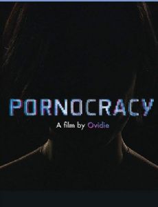Pornocratie: Les nouvelles multinationales du sexe