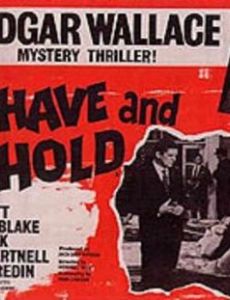 To Have and to Hold
