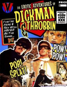 The Erotic Adventures of Dickman & Throbbin
