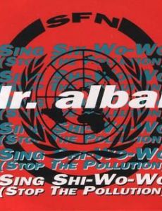 Sing Shi-Wo-Wo (Stop The Pollution)