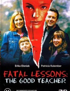 Fatal Lessons: The Good Teacher