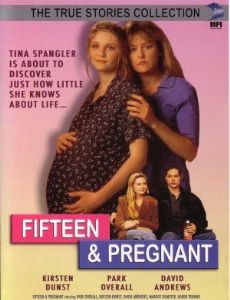 Fifteen and Pregnant
