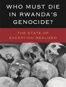Who Must Die in Rwanda's Genocide?: The State of Exception Realized