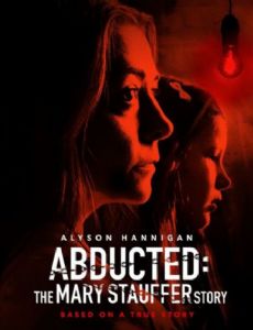 Abducted: The Mary Stauffer Story