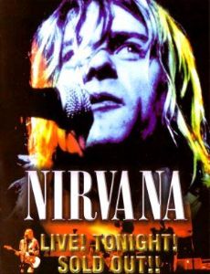 Nirvana Live! Tonight! Sold Out!!