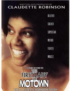 The First Lady of Motown: The Claudette Robinson Story