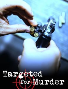 Targeted for Murder