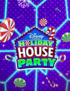 Disney Channel Holiday House Party