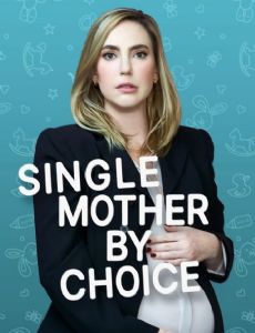 Single Mother by Choice