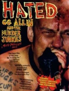 Hated: GG Allin & the Murder Junkies