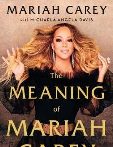 The Meaning of Mariah Carey