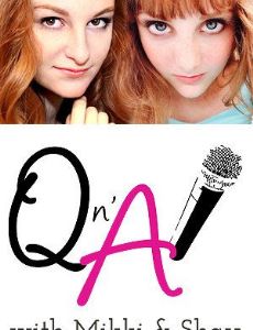 Q N' A with Mikki and Shay